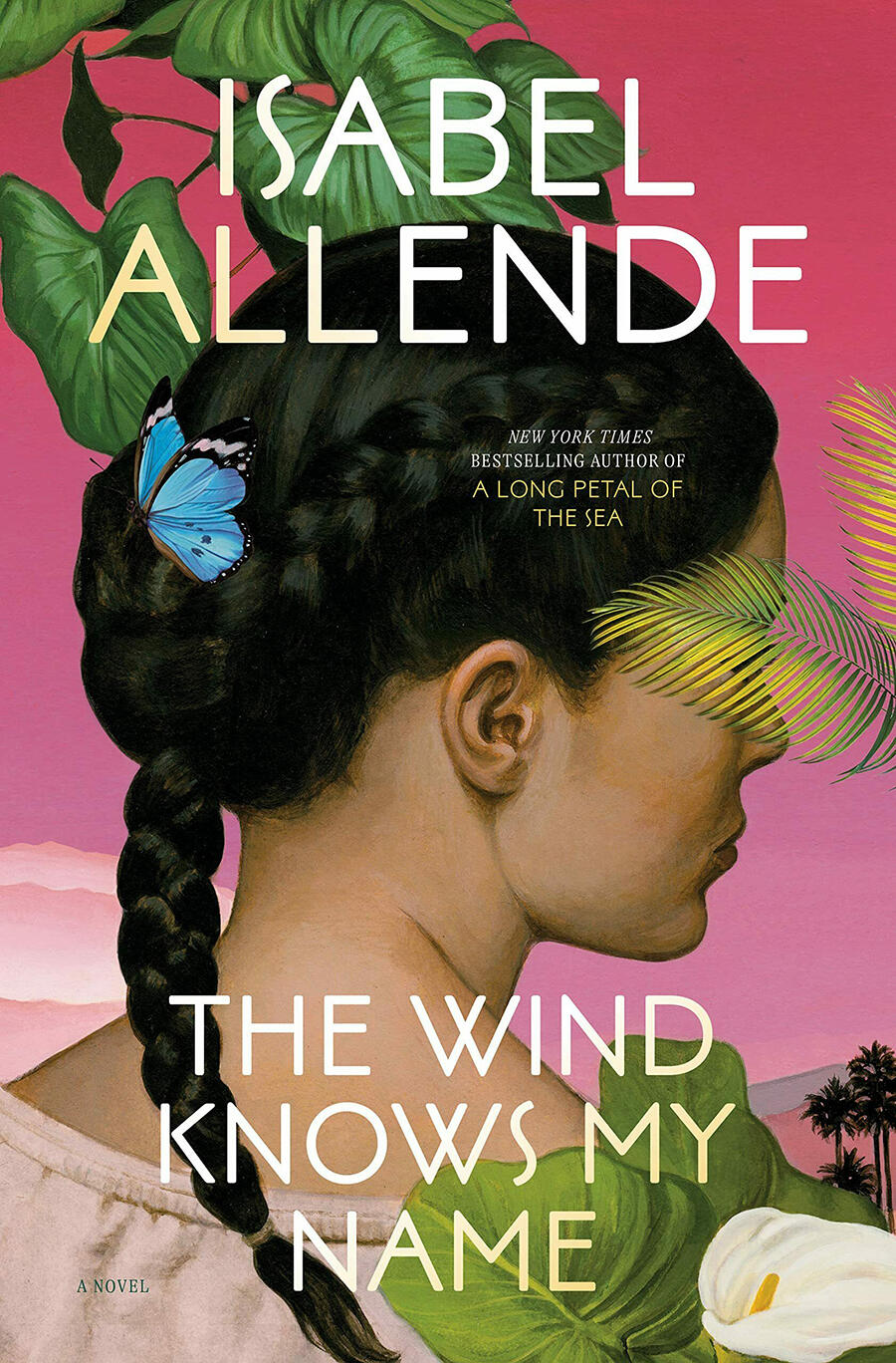 The Wind Knows My Name, Isabel Allende, 2023.